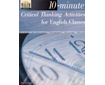 10-Minute Critical Thinking Activities for English Classes (G7666WW)