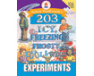 Janice Van Cleave's 203 Icy, Freezing, Frosty, Cool, and Wild Experiments (G5991WY)