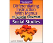 Differentiating Instruction With Menus for the Inclusive Classroom: Social Studies, K2(G6776PS)