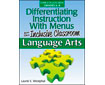 Differentiating Instruction With Menus for the Inclusive Classroom: Language Arts, Grades 68 (G6783PS)
