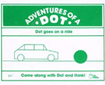 Adventures of a Dot Series: Dot Goes On a Ride (G1042TM)