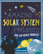 Amazing Solar System Projects (G4074RS)