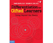 DIFFERENTIATION FOR  GIFTED LEARNERS: Going Beyond the Basics (G6812SP)