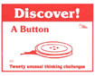 Discover Series: A Button (G1025TM)