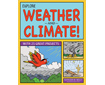 EXPLORE WEATHER AND CLIMATE: 25 Great Projects (G5741RS)