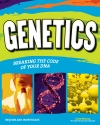 GENETICS: Breaking the Code of Your DNA! (G7190RS)