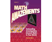 Math Amazements: Astounding Investigations Uncover Math in Your World (G5567BG)
