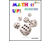 MATH IT UP: Games to Practice & Reinforce Common Core Math Standards (G6726LG)