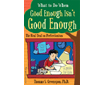 What to Do When Good Isn't Good Enough: The Real Deal on Perfectionism (G5237SP)