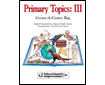 Create-a-Center-E-book Version: Primary Topics III (G2472AP-E)