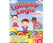 Lollipop Logic, Grades K2: Book 1 (G8311DL)