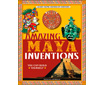 Maya: Amazing Inventions You Can Build Yourself (G6712RS)