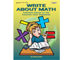WRITE ABOUT MATH: Activities Based on the Common Core Standards, Grades 3-5  (G5809AP)